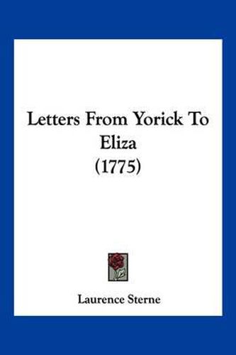 Cover image for Letters from Yorick to Eliza (1775)