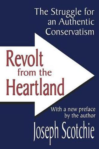 Cover image for Revolt from the Heartland: The Struggle for an Authentic Conservatism