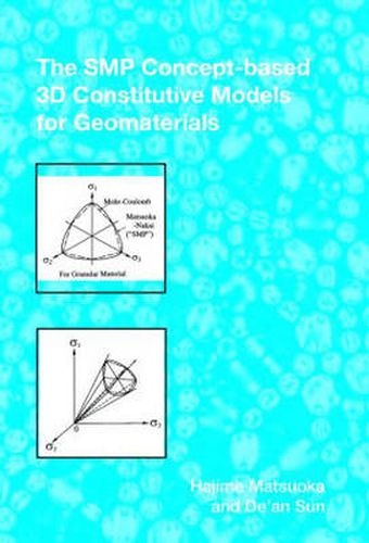 Cover image for The SMP Concept-Based 3D Constitutive Models for Geomaterials