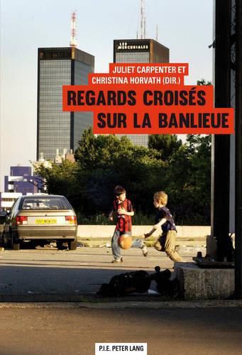 Cover image for Regards Croises Sur La Banlieue