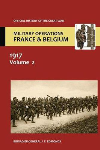 Cover image for France and Belgium 1917. Vol II. Messines and Third Ypres (Passchendaele). Official History of the Great War.