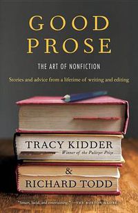 Cover image for Good Prose: The Art of Nonfiction