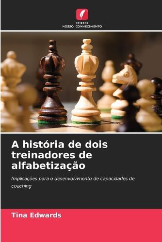 Cover image for A historia de dois treinadores de alfabetizacao