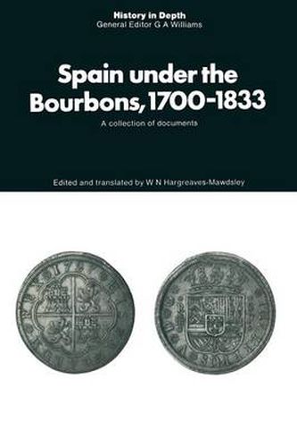 Cover image for Spain under the Bourbons, 1700-1833: A collection of documents