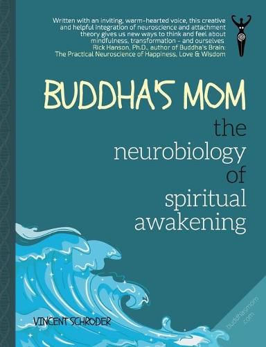 Cover image for Buddha's Mom: The Neurobiology of Spiritual Awakening