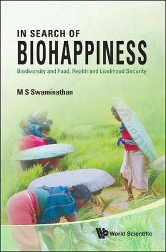 Cover image for In Search Of Biohappiness: Biodiversity And Food, Health And Livelihood Security