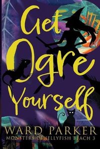 Cover image for Get Ogre Yourself