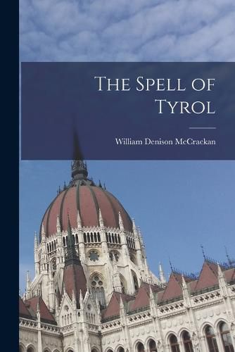 Cover image for The Spell of Tyrol