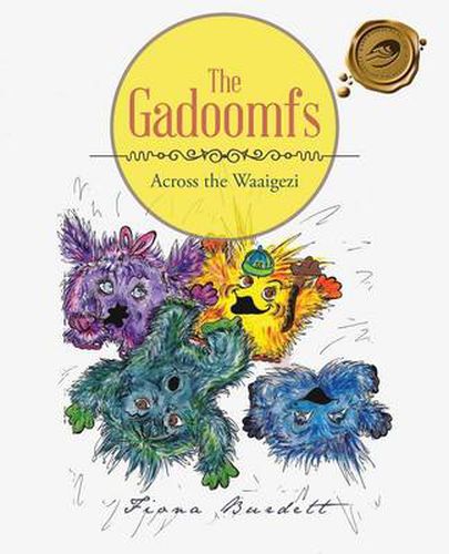 Cover image for The Gadoomfs: Across the Waaigezi