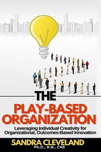 Cover image for The Play Based Organization