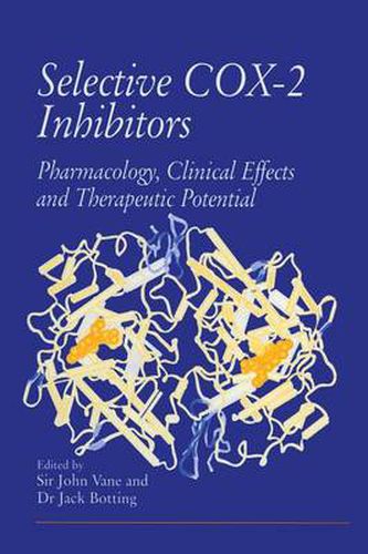 Selective COX-2 Inhibitors: Pharmacology, Clinical Effects and Therapeutic Potential