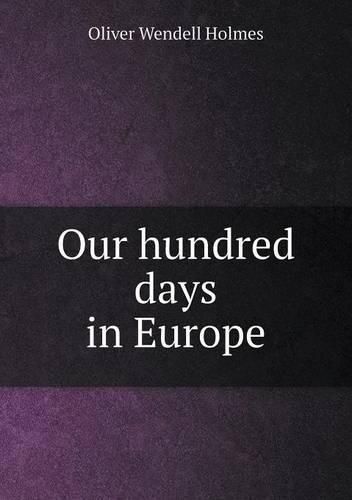 Cover image for Our hundred days in Europe