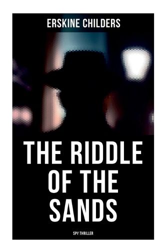 Cover image for The Riddle of the Sands (Spy Thriller)