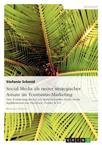 Cover image for Social Media ALS Neuer Strategischer Ansatz Im Tourismus-Marketing