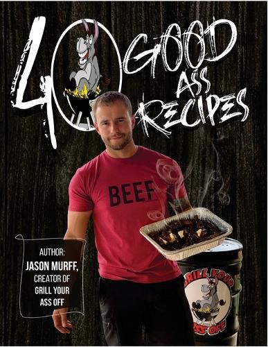 Cover image for 40 Good Ass Recipes