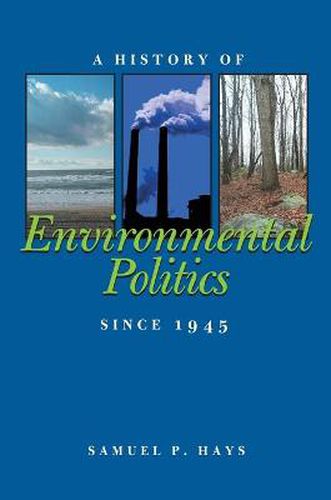 Cover image for History of Environmental Politics Since 1945, A