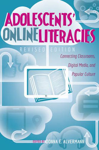 Cover image for Adolescents' Online Literacies: Connecting Classrooms, Digital Media, and Popular Culture