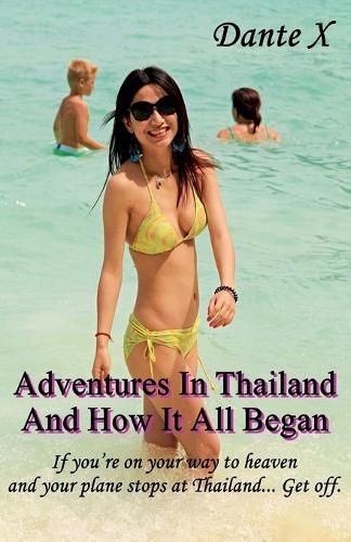 Cover image for Adventures In Thailand And How It All Began