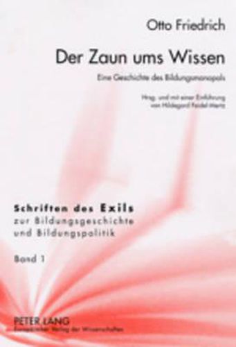 Cover image for Der Zaun Ums Wissen: Eine Geschichte Des Bildungsmonopols