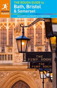 Cover image for The Rough Guide to Bath, Bristol & Somerset (Travel Guide)