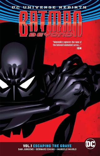 Cover image for Batman Beyond Vol. 1: Escaping the Grave (Rebirth)