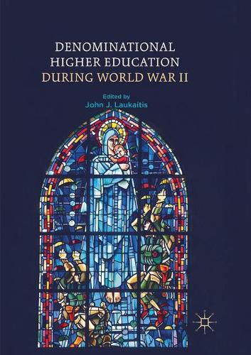 Cover image for Denominational Higher Education during World War II