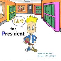 Cover image for Luke for President