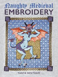 Cover image for Naughty Medieval Embroidery