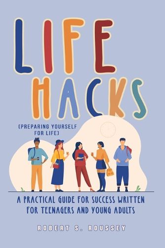 Cover image for LIFE HACKS (Preparing Yourself for Life)