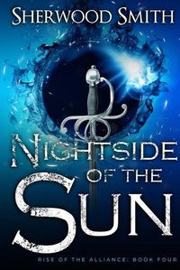 Cover image for Rise of the Alliance IV: Nightside of the Sun