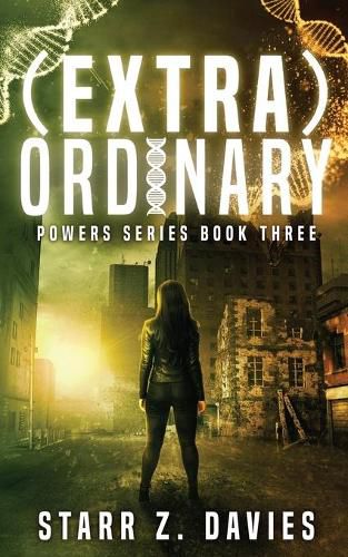 Cover image for (extra)ordinary: A Young Adult Sci-fi Dystopian (Powers Book 3)