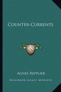 Cover image for Counter-Currents Counter-Currents