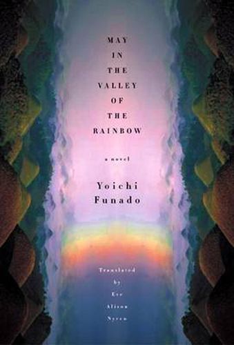May in the Valley of the Rainbow