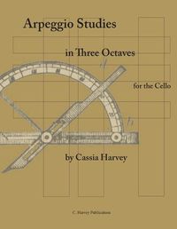 Cover image for Arpeggio Studies in Three Octaves for the Cello