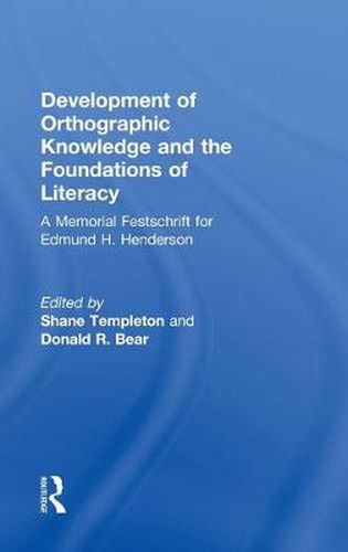 Cover image for Development of Orthographic Knowledge and the Foundations of Literacy: A Memorial Festschrift for edmund H. Henderson