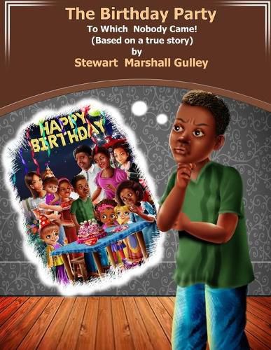 Cover image for The Birthday Party To Which Nobody Came