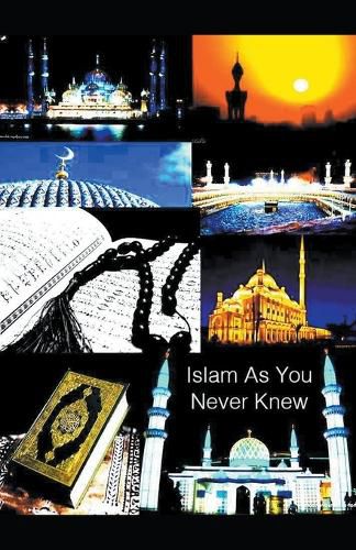 Cover image for Islam As You Never Knew