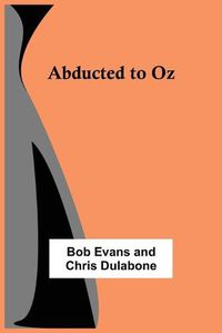 Cover image for Abducted to Oz
