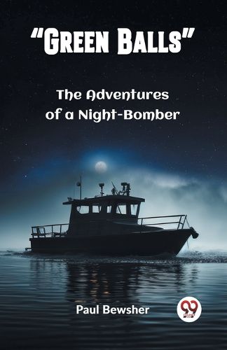 Green BallsThe Adventures of a Night-Bomber (Edition2023)