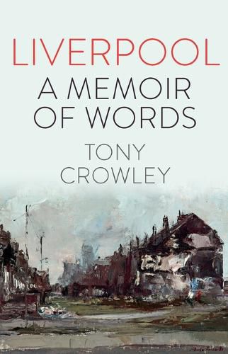 Cover image for Liverpool: A Memoir of Words