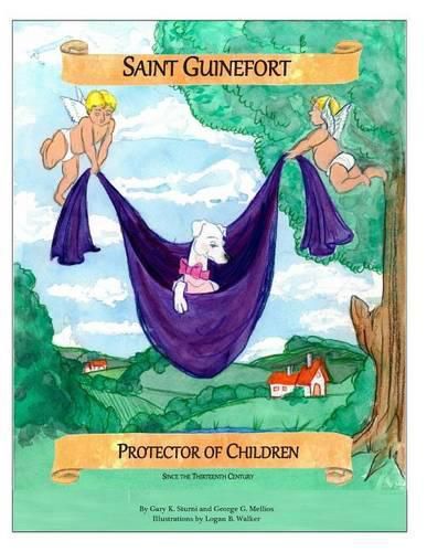 Cover image for Saint Guinefort: Protector of Children Since the Thirteenth Century