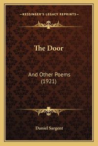 Cover image for The Door: And Other Poems (1921)