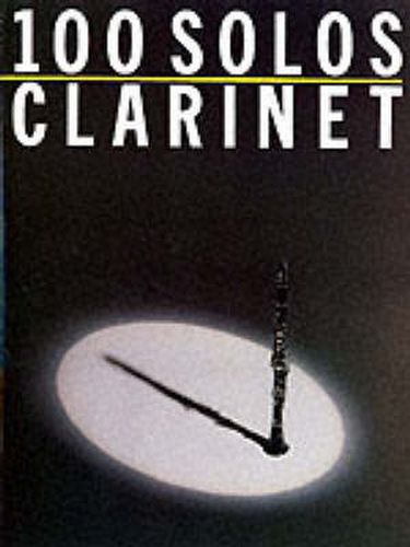 Cover image for 100 Solos: Clarinet