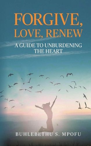 Cover image for Forgive, Love, Renew