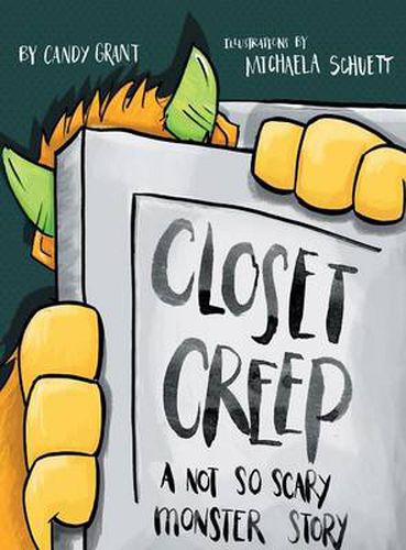 Closet Creep: A Not So Scary Monster Story
