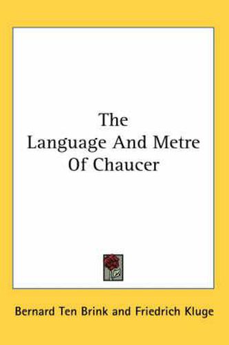 Cover image for The Language and Metre of Chaucer