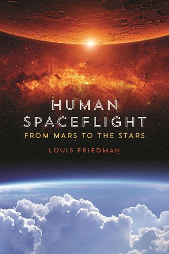 Cover image for Human Spaceflight: From Mars to the Stars