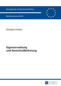 Cover image for Eigenverwaltung Und Restschuldbefreiung