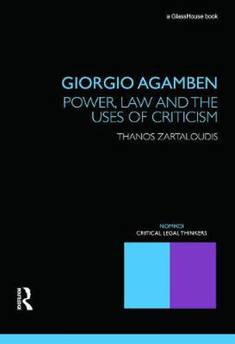 Giorgio Agamben: Power, Law and the Uses of Criticism