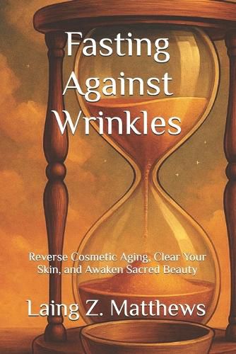 Cover image for Fasting Against Wrinkles